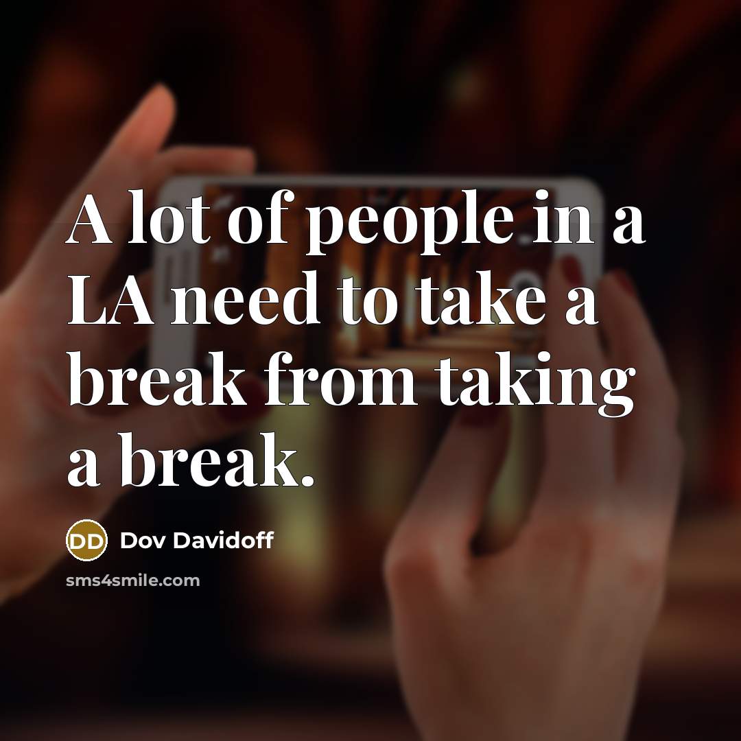“A lot of people in a LA need to take…” quote by Dov Davidoff