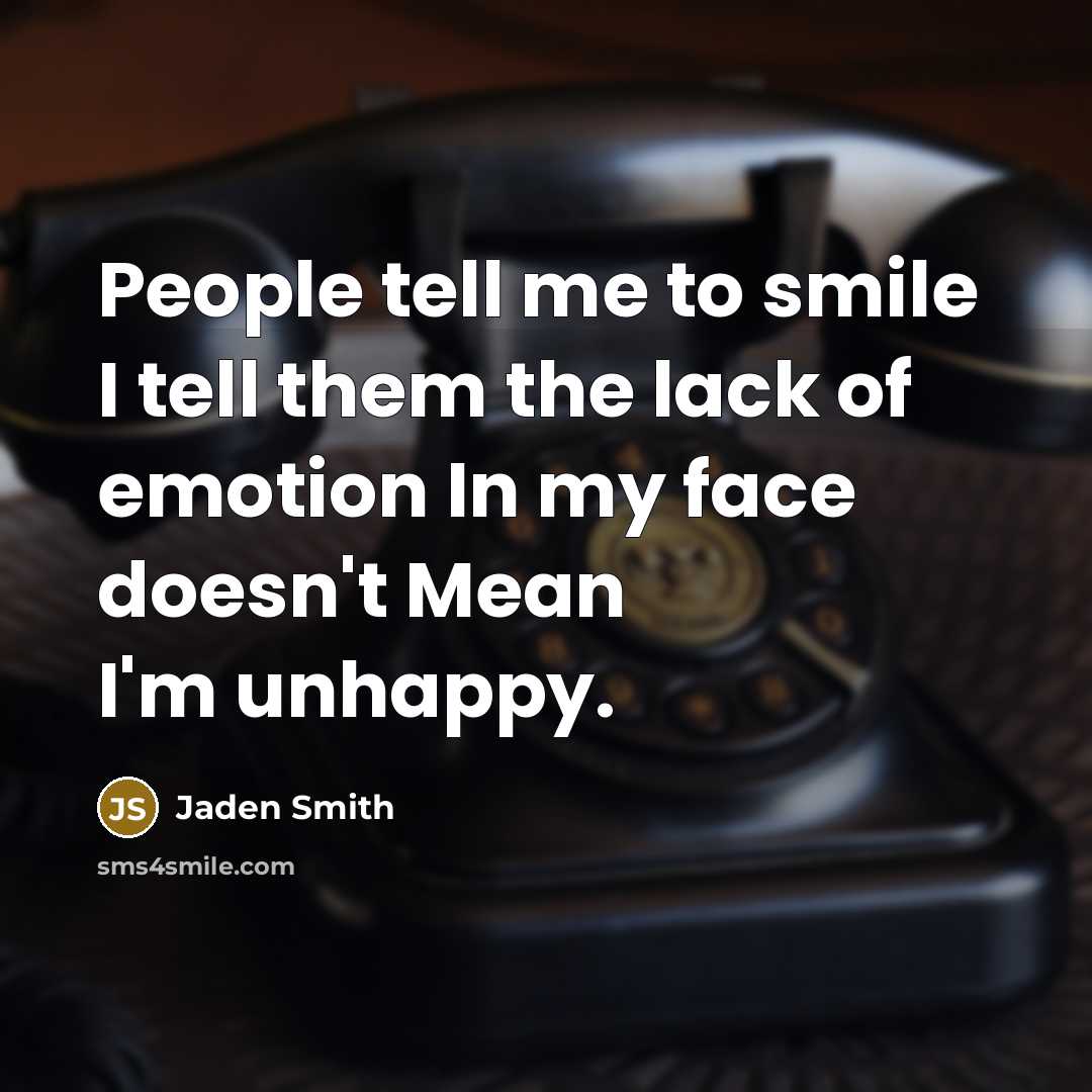 “People tell me to smile I tell them the lack…” quote by Jaden Smith