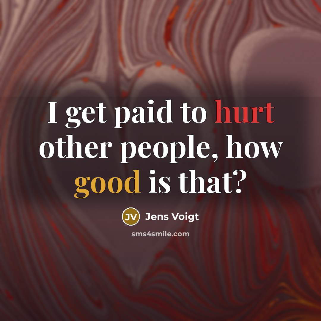 “I get paid to hurt other people, how good is…” quote by Jens Voigt