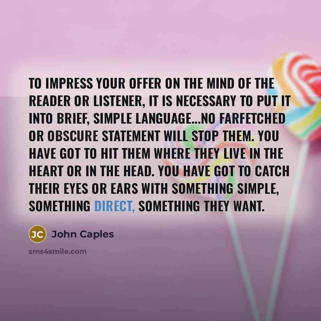“To impress your offer on the mind of the reader…” quote by John Caples