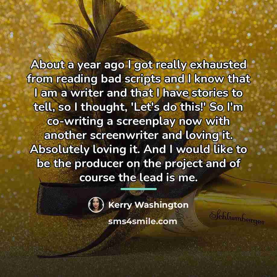 “About a year ago I got really exhausted from reading…” quote by Kerry Washington