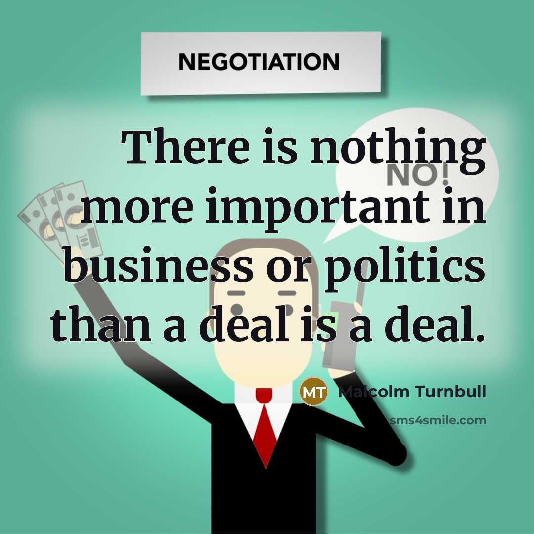 “There is nothing more important in business or politics than…” quote by Malcolm Turnbull