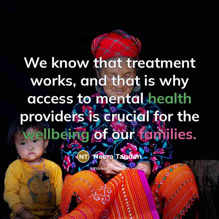 “We know that treatment works, and that is why access…” quote by Neera Tanden