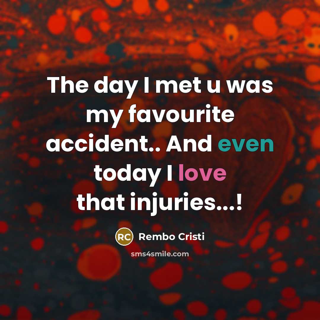 “The day I met u was my favourite accident.. And…” quote by Rembo Cristi
