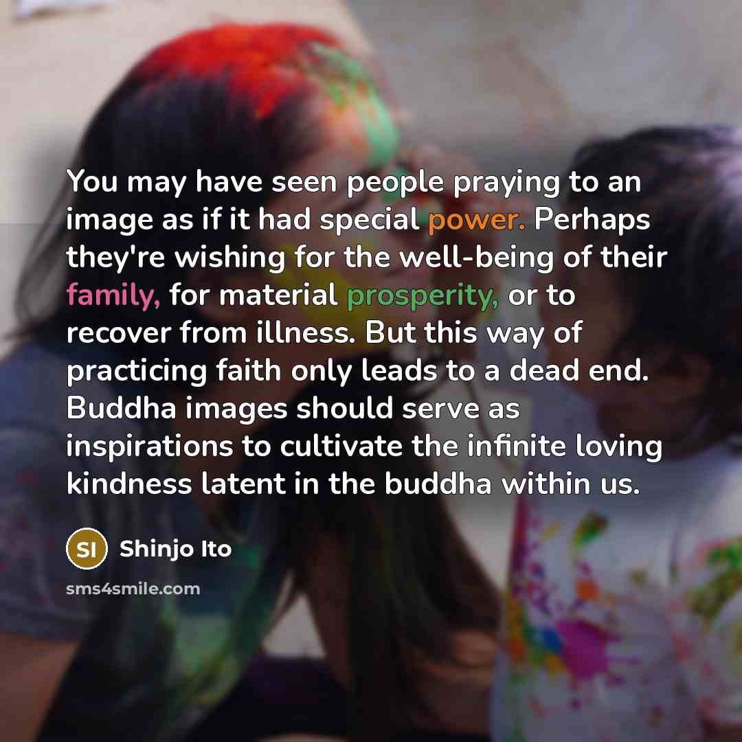 “You may have seen people praying to an image as…” quote by Shinjo Ito