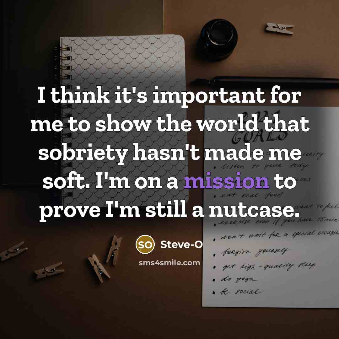 “I think it's important for me to show the world…” quote by Steve-O