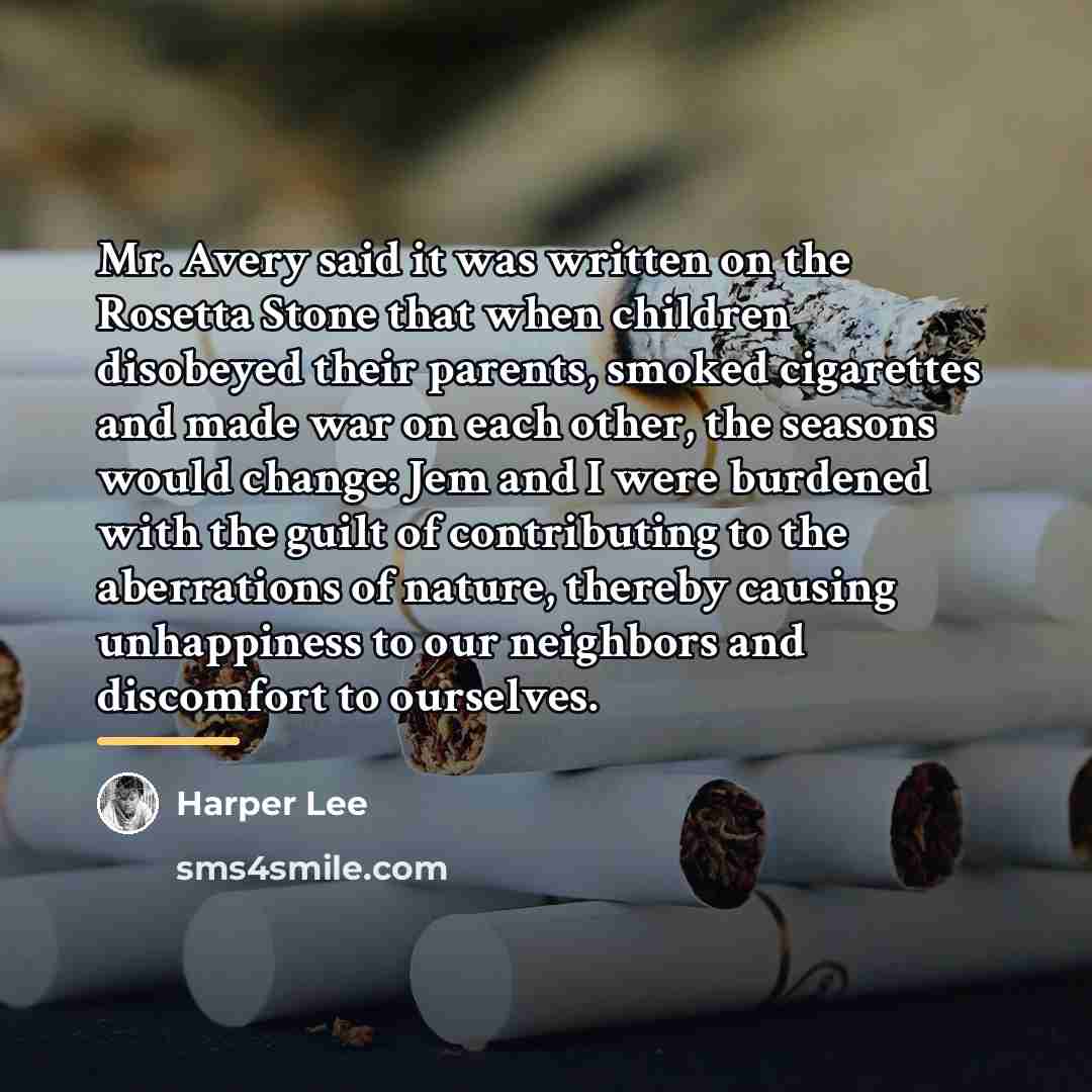 “Mr. Avery said it was written on the Rosetta Stone…” quote by Harper Lee