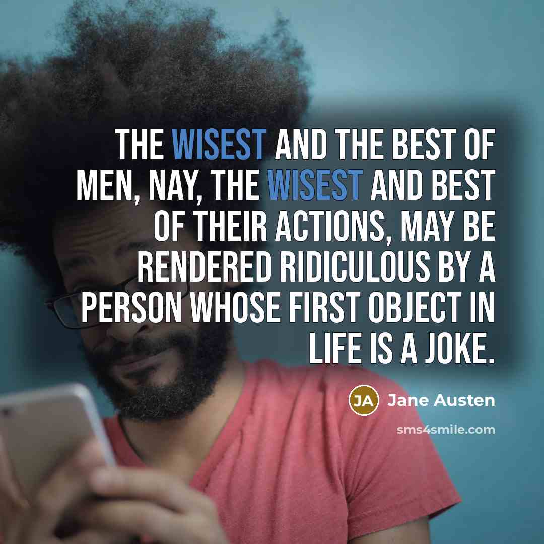 “The wisest and the best of men, nay, the wisest…” quote by Jane Austen