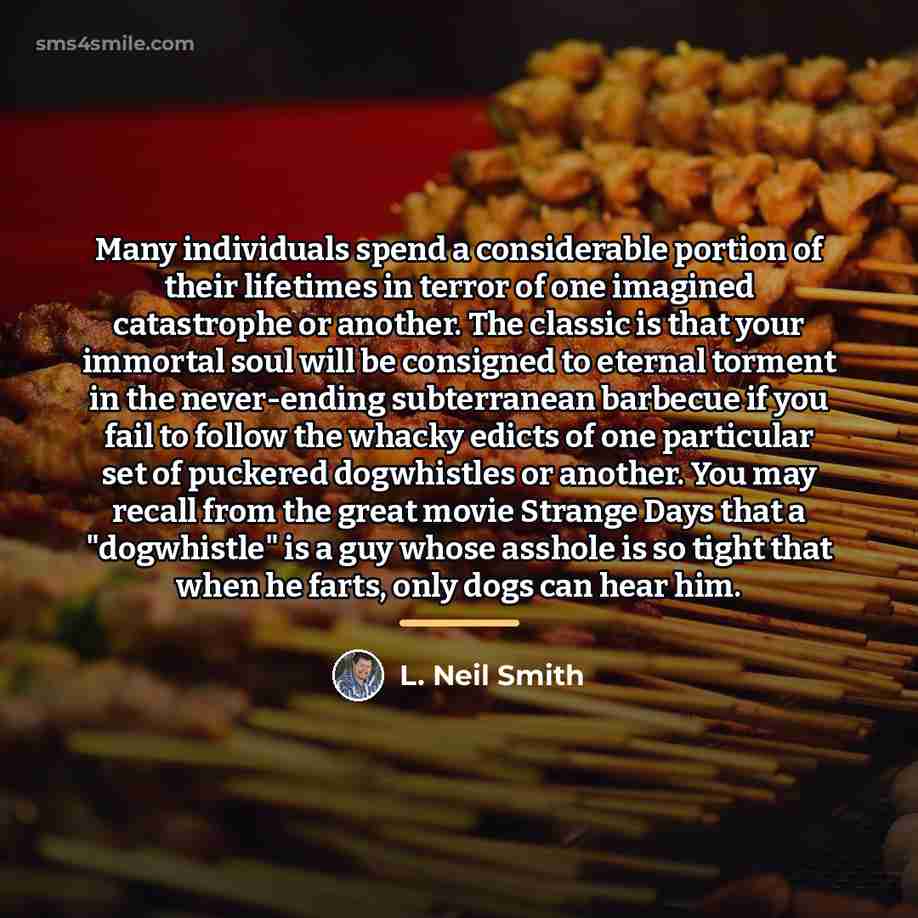 “Many individuals spend a considerable portion of their lifetimes in…” quote by L. Neil Smith