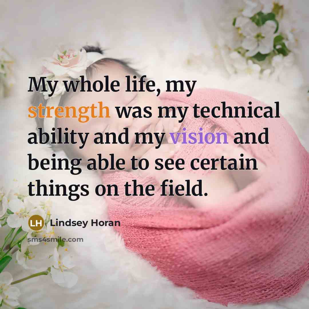 “My whole life, my strength was my technical ability and…” quote by Lindsey Horan