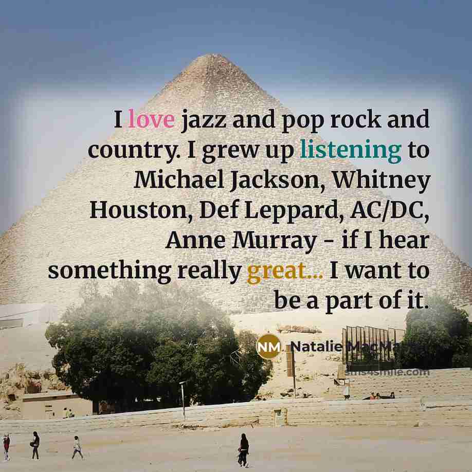 “I love jazz and pop rock and country. I grew…” quote by Natalie MacMaster