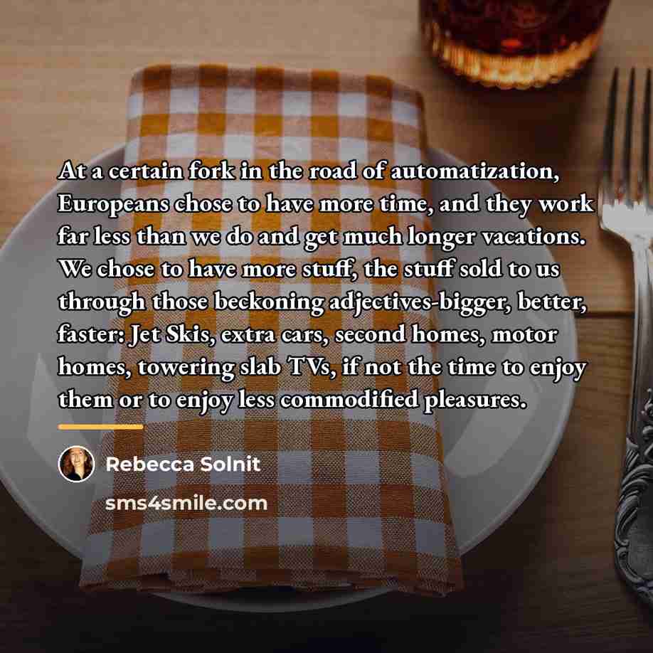 “At a certain fork in the road of automatization, Europeans…” quote by Rebecca Solnit