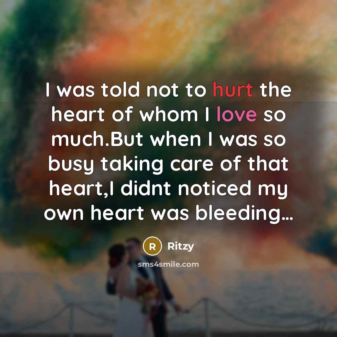 “I was told not to hurt the heart of whom…” quote by Ritzy