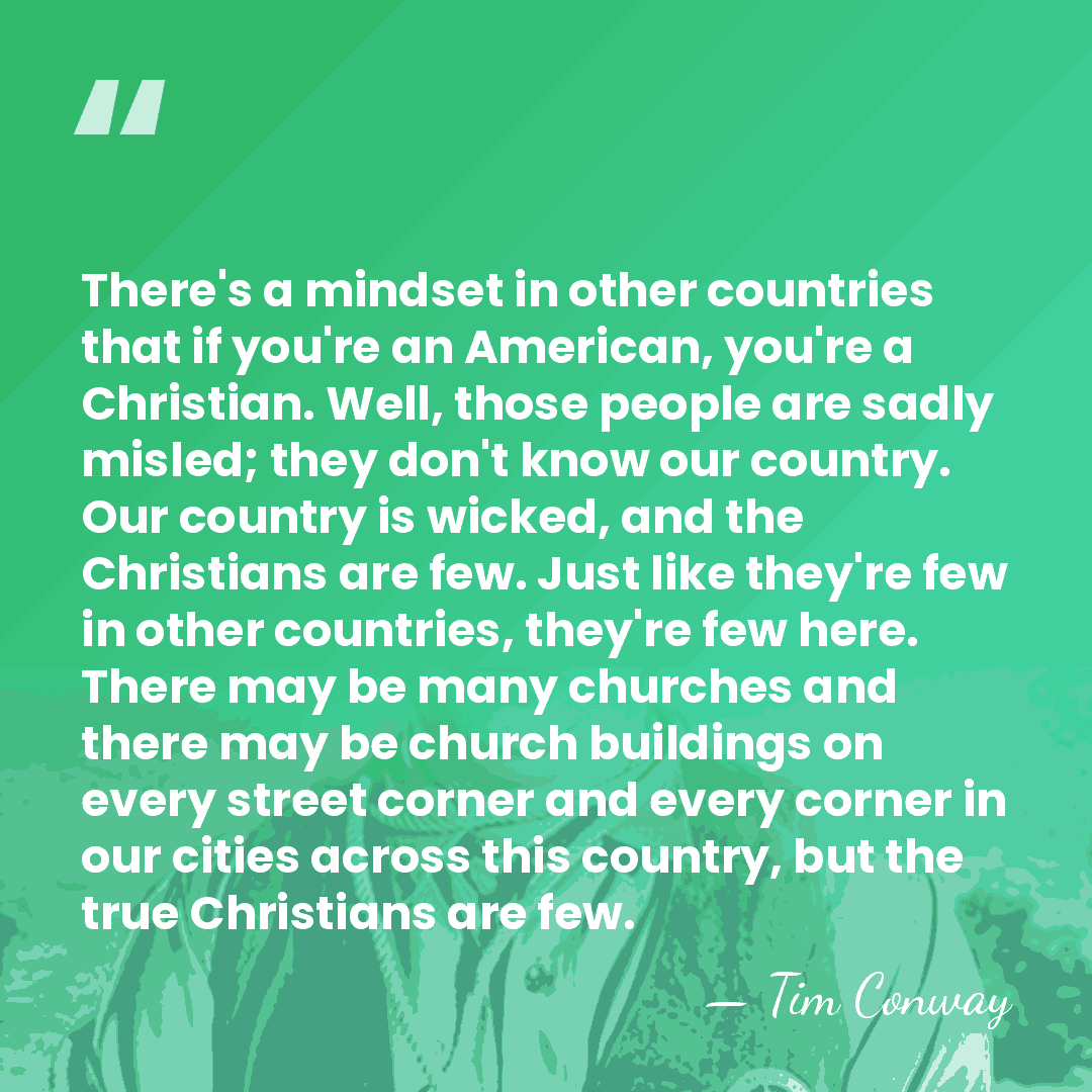 There's a mindset in other countries that if you're an American, you're&hellip; - Tim Conway