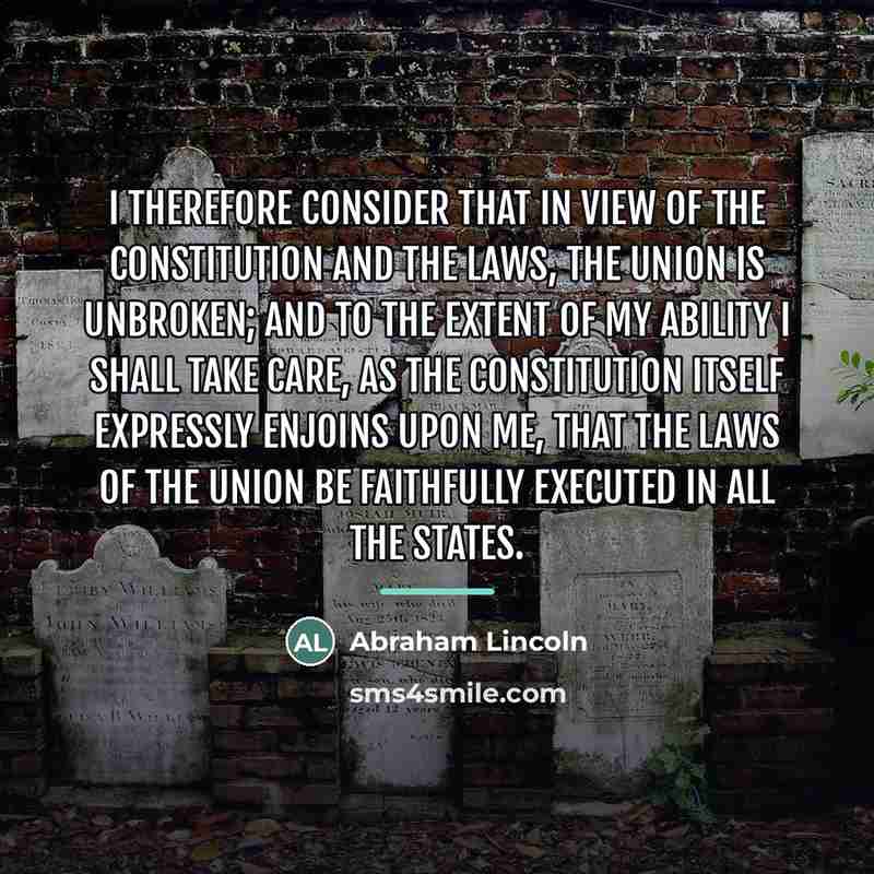 “I therefore consider that in view of the Constitution and…” quote by Abraham Lincoln