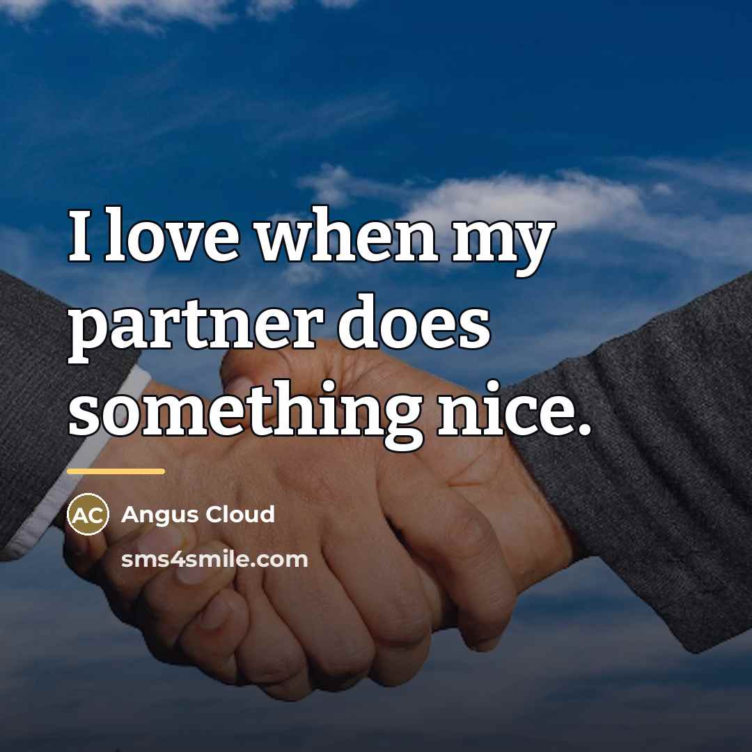 “I love when my partner does something nice.…” quote by Angus Cloud