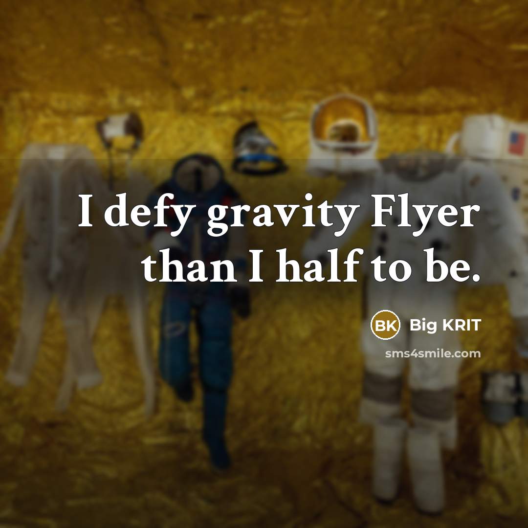 “I defy gravity Flyer than I half to be.” quote by Big KRIT