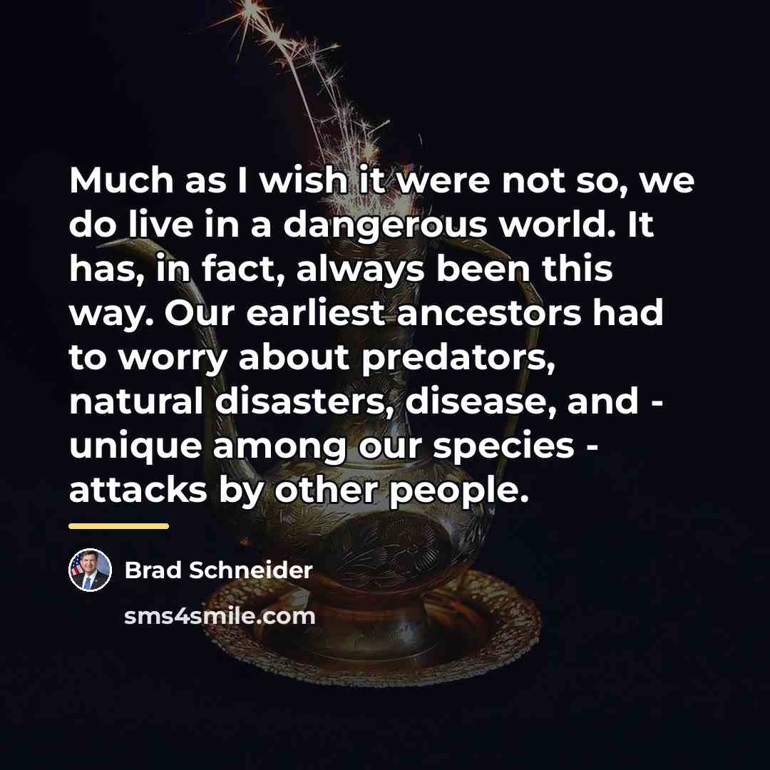 “Much as I wish it were not so, we do…” quote by Brad Schneider