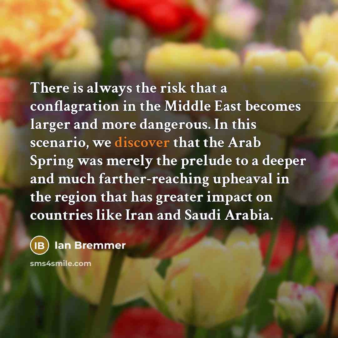 “There is always the risk that a conflagration in the…” quote by Ian Bremmer