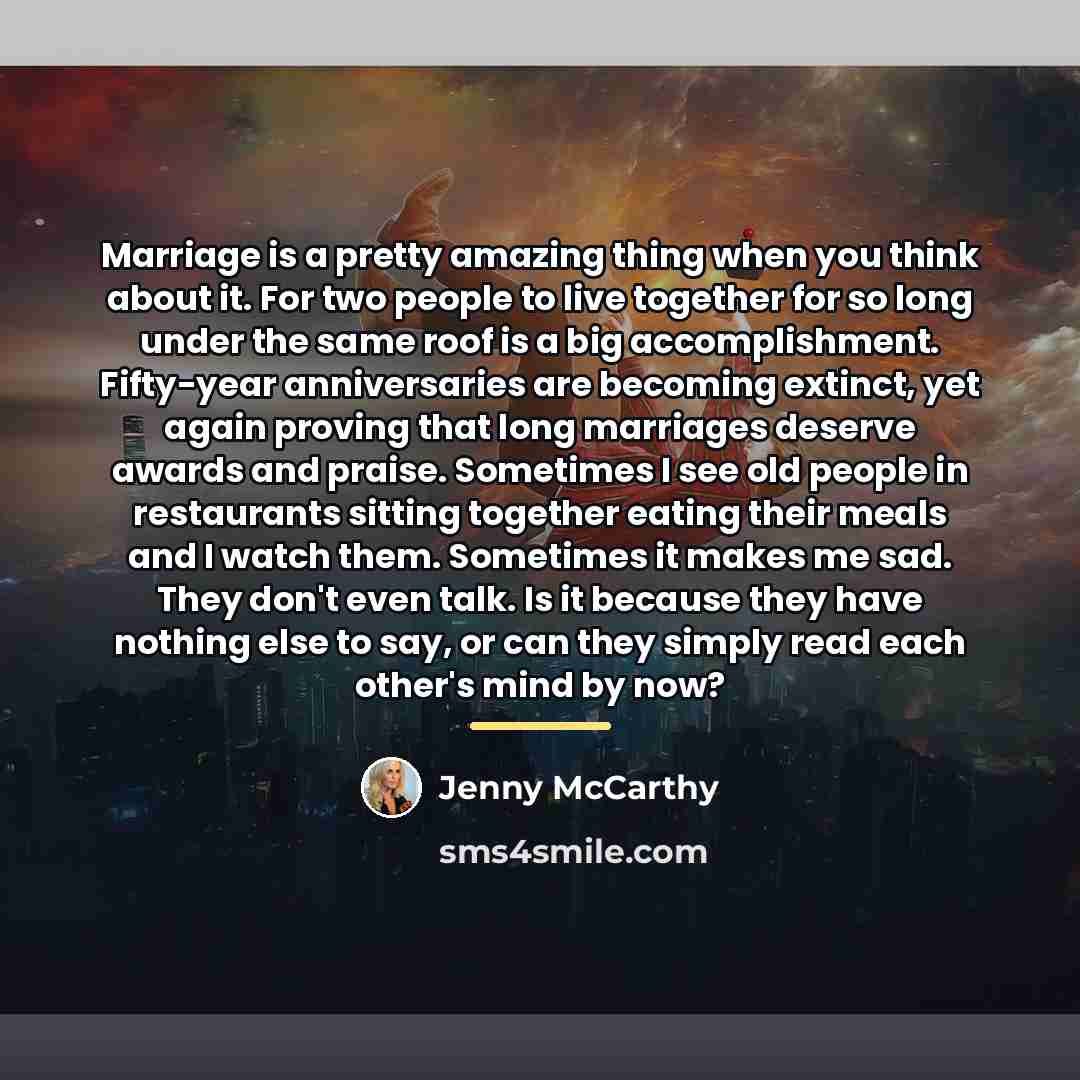 “Marriage is a pretty amazing thing when you think about…” quote by Jenny McCarthy
