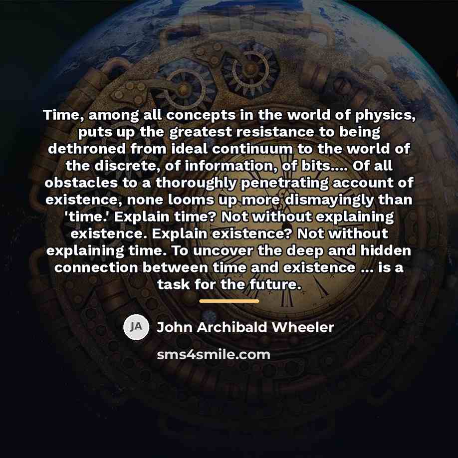 “Time, among all concepts in the world of physics, puts…” quote by John Archibald Wheeler