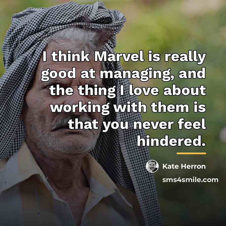 “I think Marvel is really good at managing, and the…” quote by Kate Herron