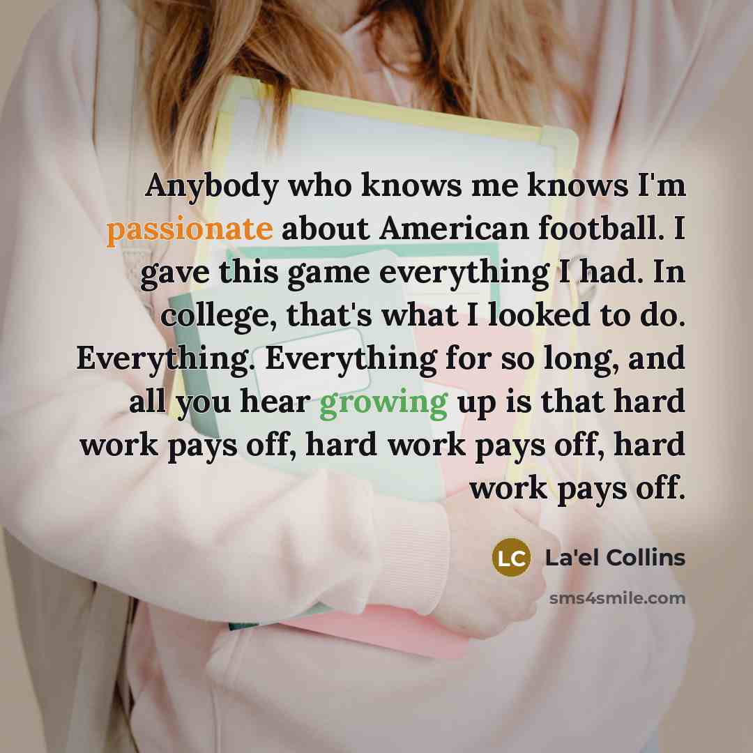 “Anybody who knows me knows I'm passionate about American football.…” quote by La'el Collins
