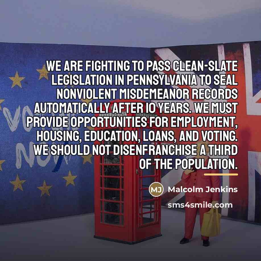 “We are fighting to pass clean-slate legislation in Pennsylvania to…” quote by Malcolm Jenkins