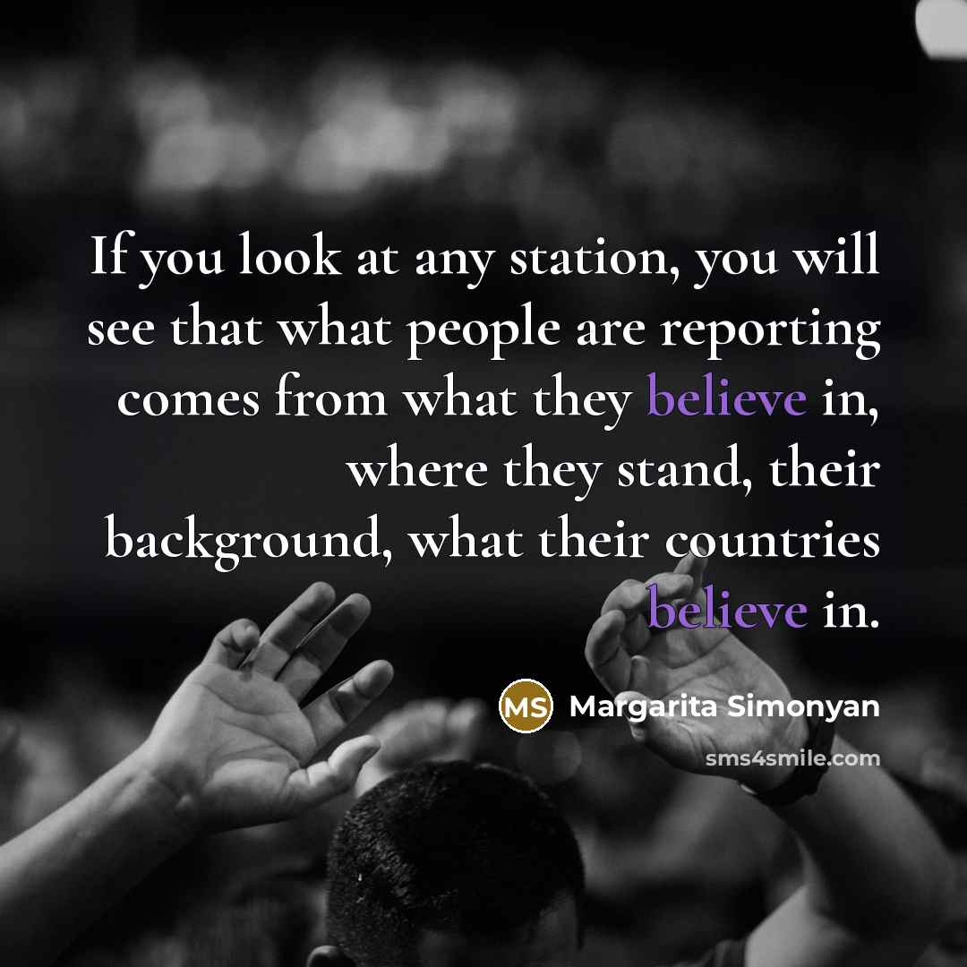 “If you look at any station, you will see that…” quote by Margarita Simonyan