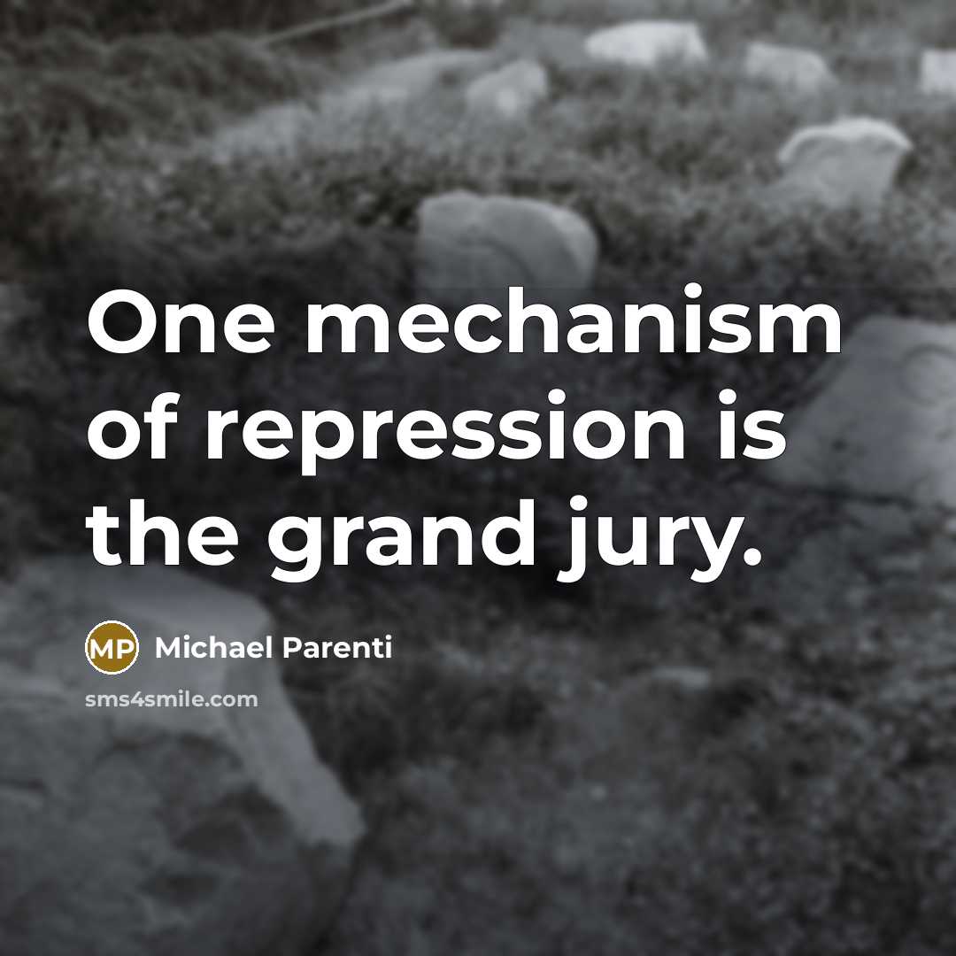 “One mechanism of repression is the grand jury.…” quote by Michael Parenti