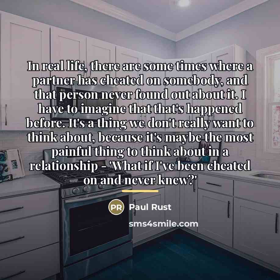 “In real life, there are some times where a partner…” quote by Paul Rust