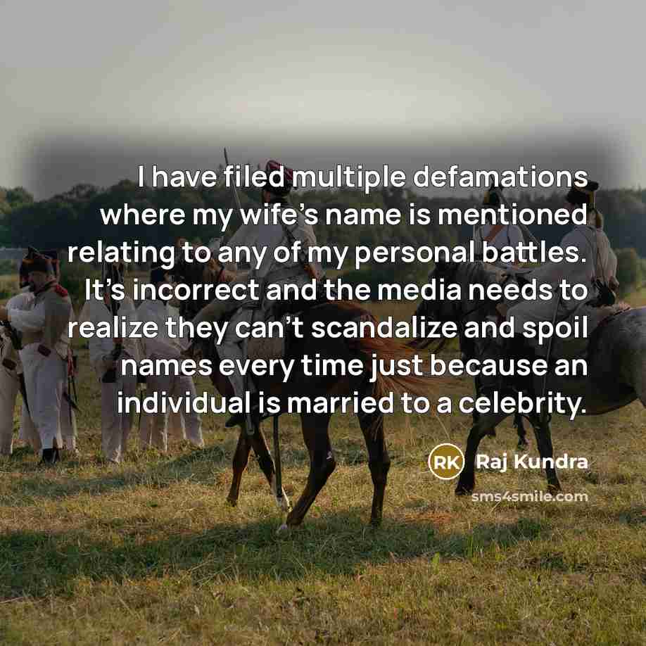 “I have filed multiple defamations where my wife's name is…” quote by Raj Kundra