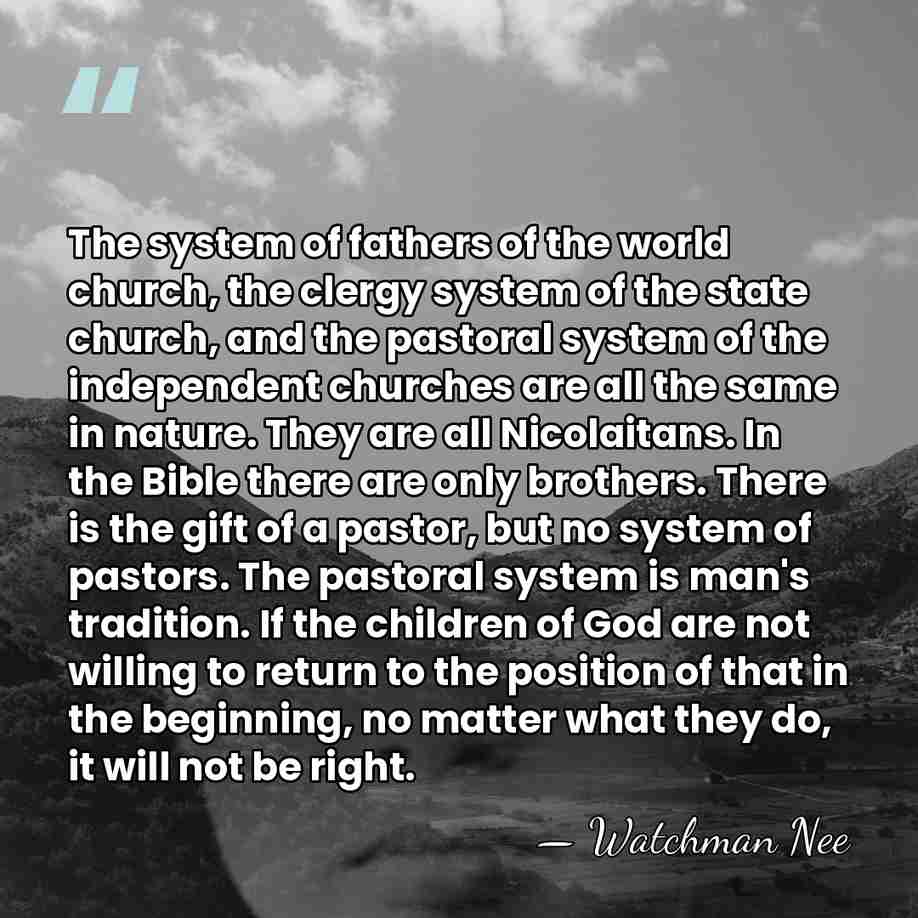 The system of fathers of the world church, the clergy system of&hellip; - Watchman Nee