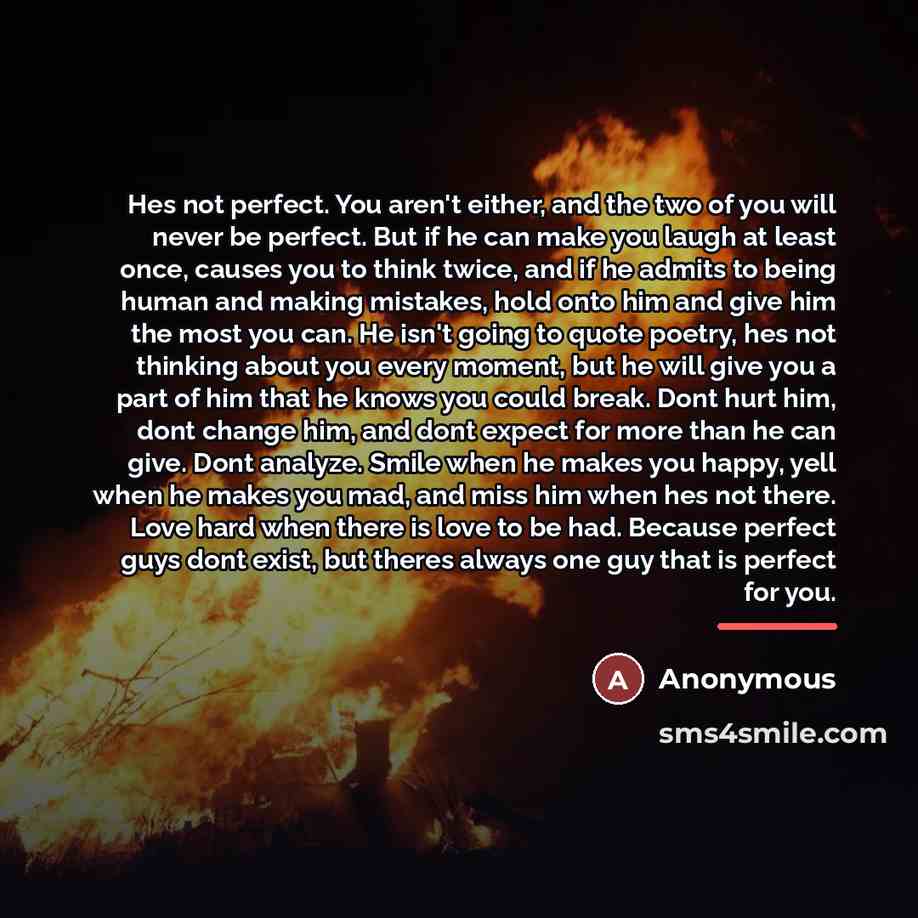 “Hes not perfect. You aren't either, and the two of…” quote by Anonymous