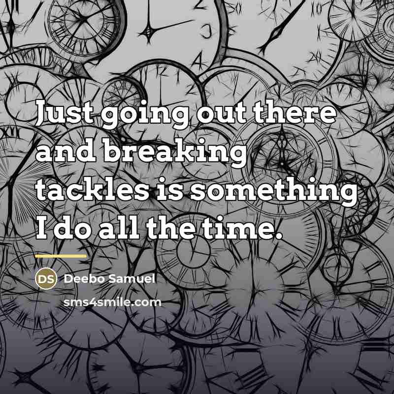 “Just going out there and breaking tackles is something I…” quote by Deebo Samuel