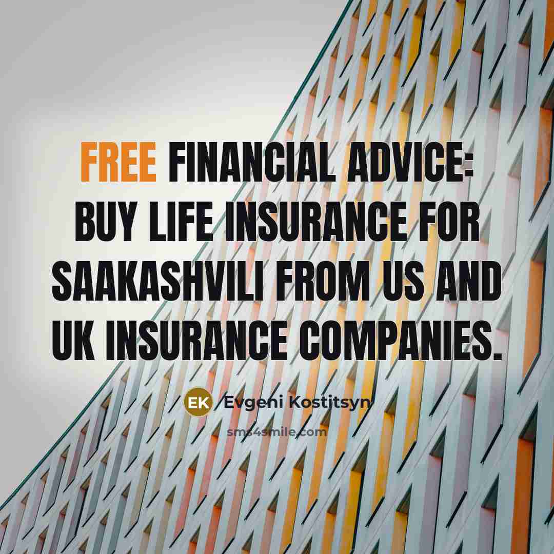 “Free financial advice: buy life insurance for Saakashvili from US…” quote by Evgeni Kostitsyn