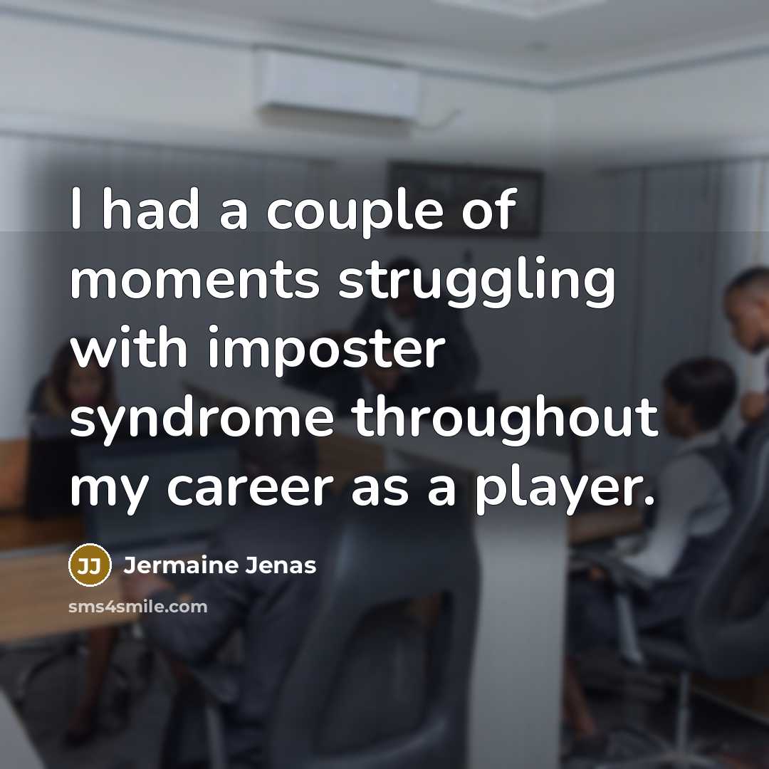 “I had a couple of moments struggling with imposter syndrome…” quote by Jermaine Jenas