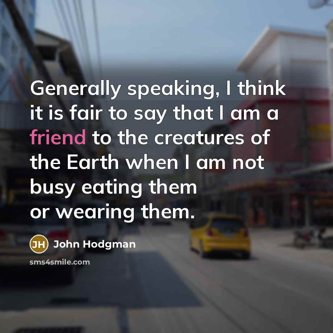 “Generally speaking, I think it is fair to say that…” quote by John Hodgman