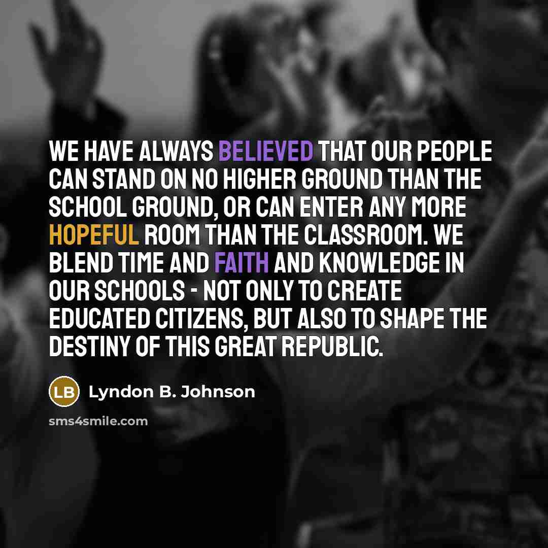 “We have always believed that our people can stand on…” quote by Lyndon B. Johnson