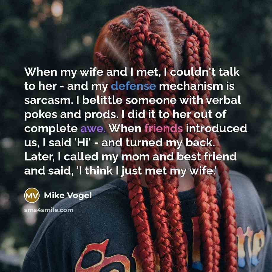 “When my wife and I met, I couldn't talk to…” quote by Mike Vogel
