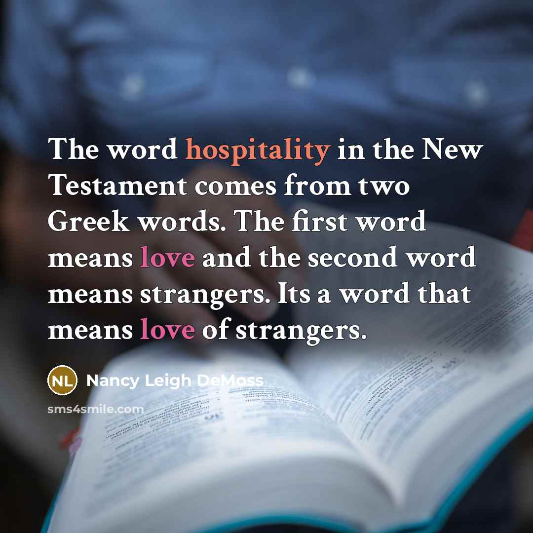 “The word hospitality in the New Testament comes from two…” quote by Nancy Leigh DeMoss