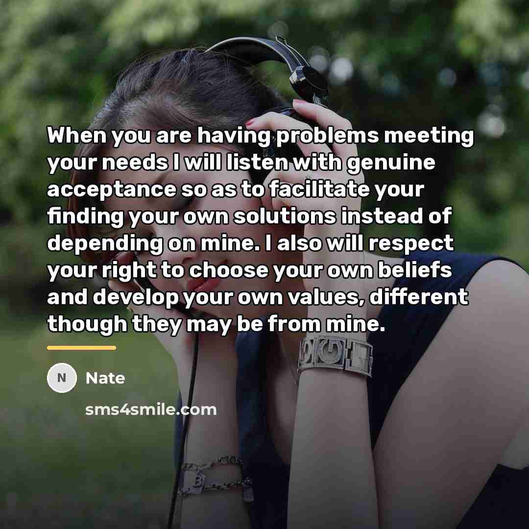 “When you are having problems meeting your needs I will…” quote by Nate