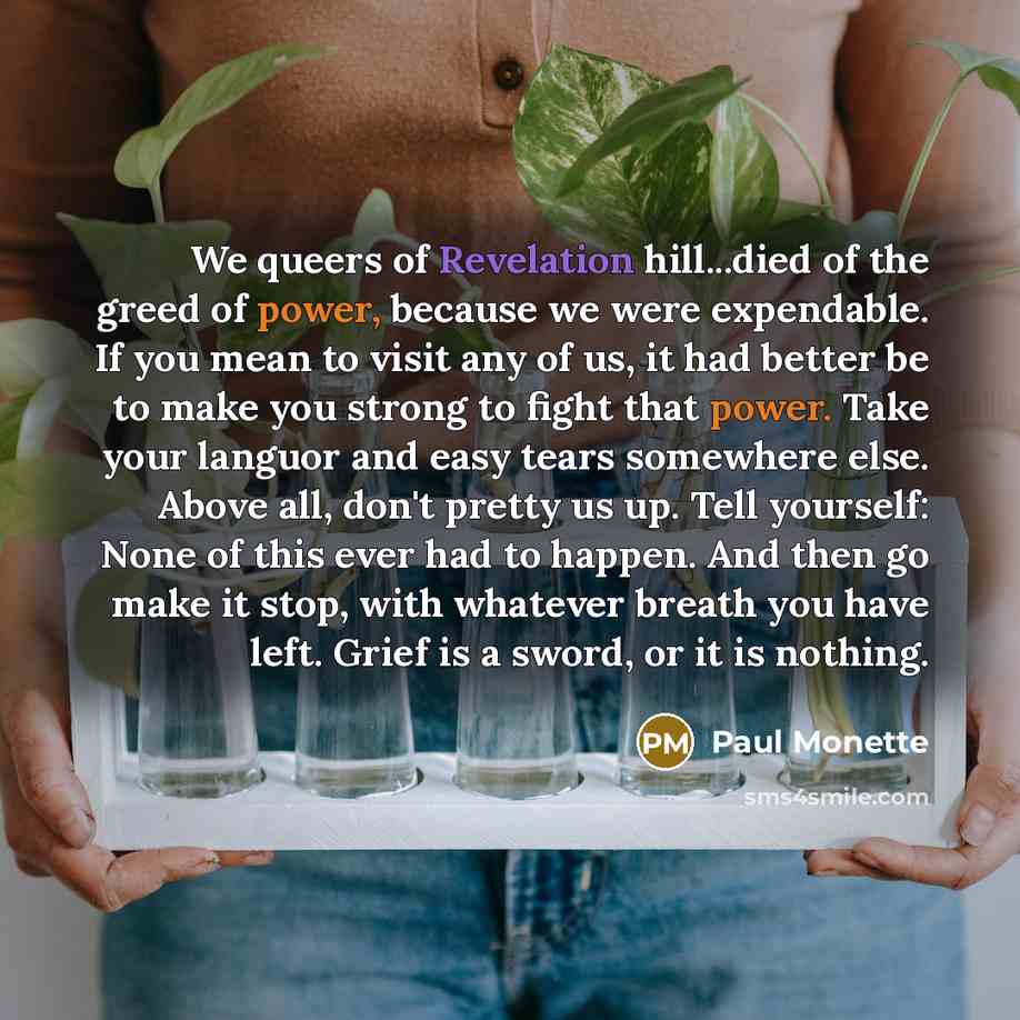 “We queers of Revelation hill...died of the greed of power,…” quote by Paul Monette