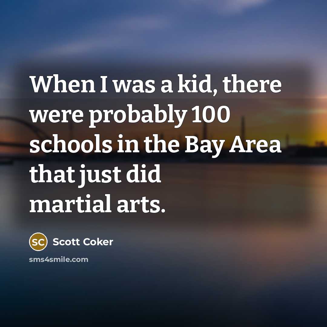 “When I was a kid, there were probably 100 schools…” quote by Scott Coker