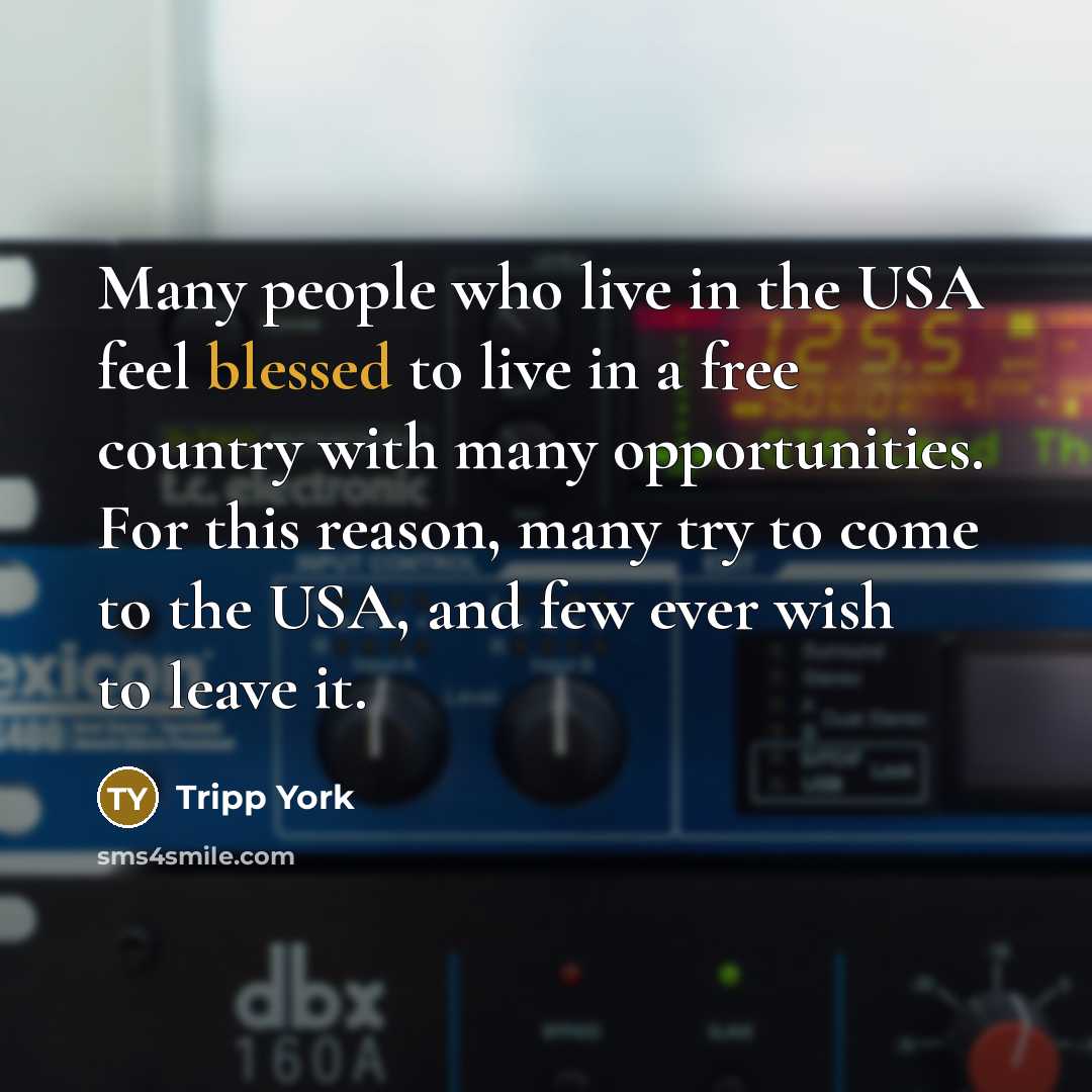 “Many people who live in the USA feel blessed to…” quote by Tripp York