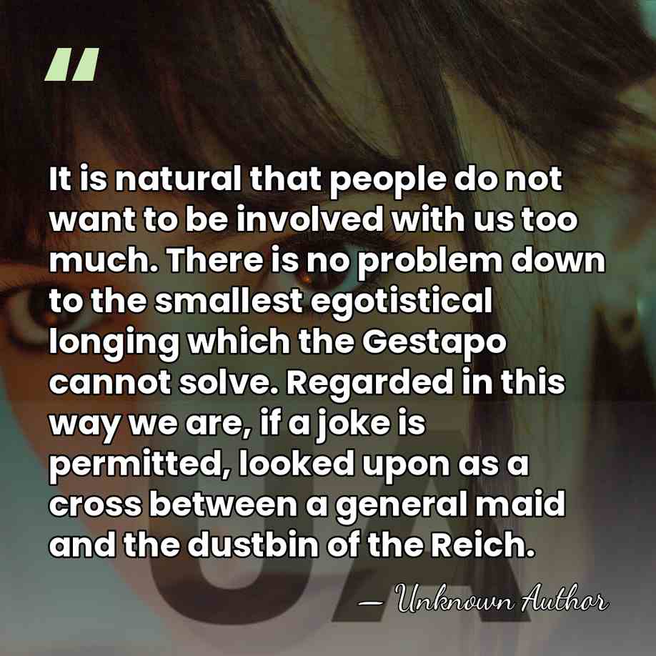 It is natural that people do not want to be involved with&hellip; - Unknown Author
