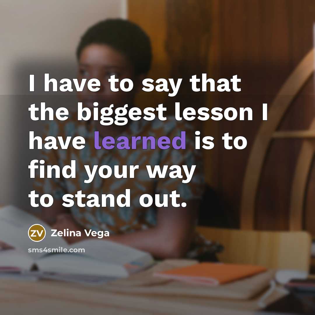 “I have to say that the biggest lesson I have…” quote by Zelina Vega