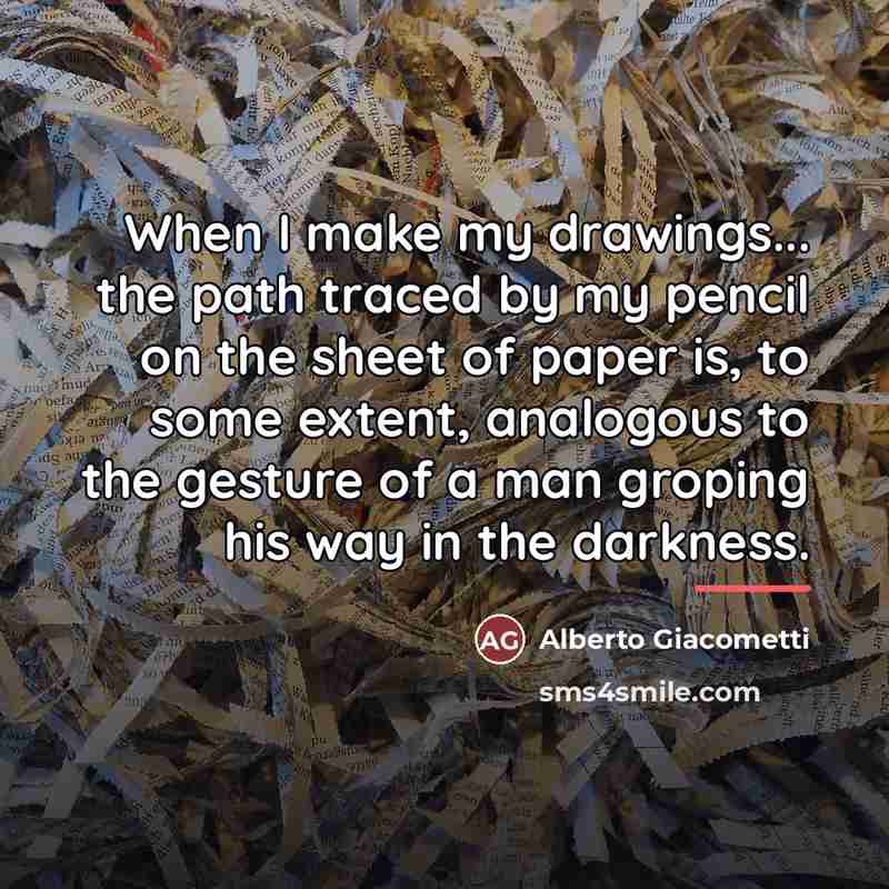 “When I make my drawings... the path traced by my…” quote by Alberto Giacometti