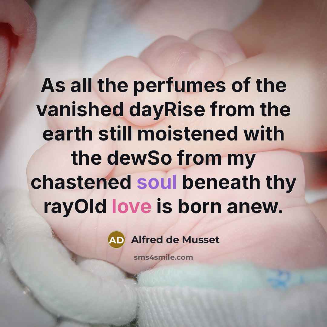 “As all the perfumes of the vanished dayRise from the…” quote by Alfred de Musset