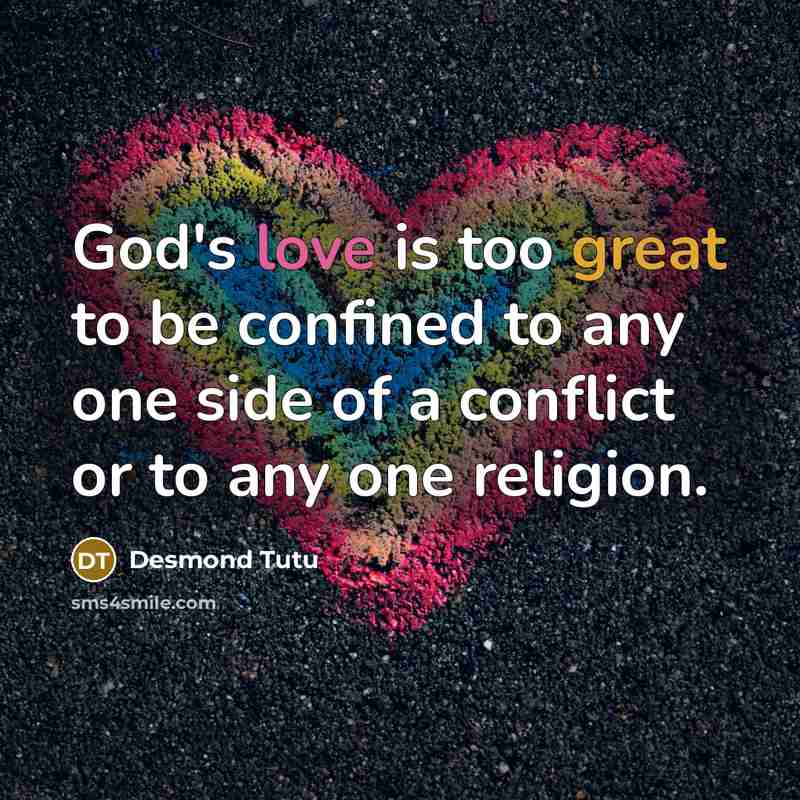 “God's love is too great to be confined to any…” quote by Desmond Tutu